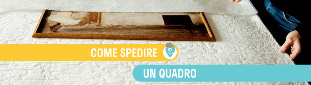 Come spedire un quadro