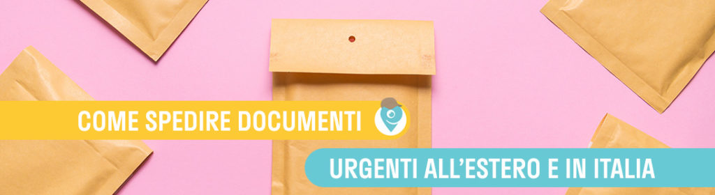 Come spedire documenti urgenti all’estero e in Italia