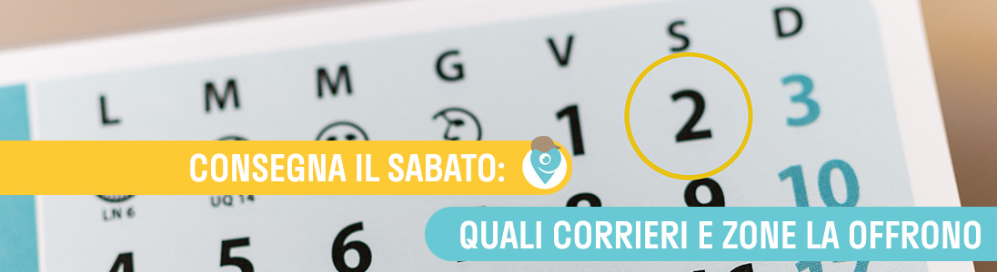 Consegna il sabato: Quali corrieri e zone la offrono