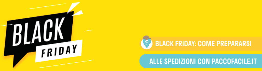 Black Friday: come prepararsi alle spedizioni perfette con Paccofacile.it