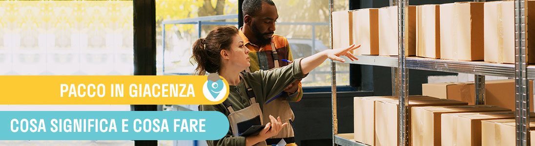 Pacco in Giacenza: cosa significa e cosa fare